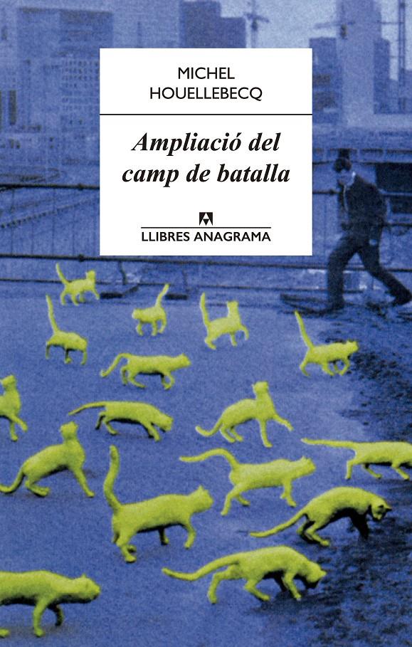 Ampliació del camp de batalla | Houellebecq, Michel