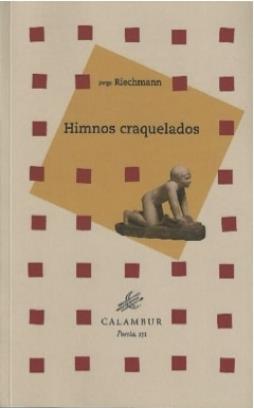 Himnos craquelados | Riechmann, Jorge