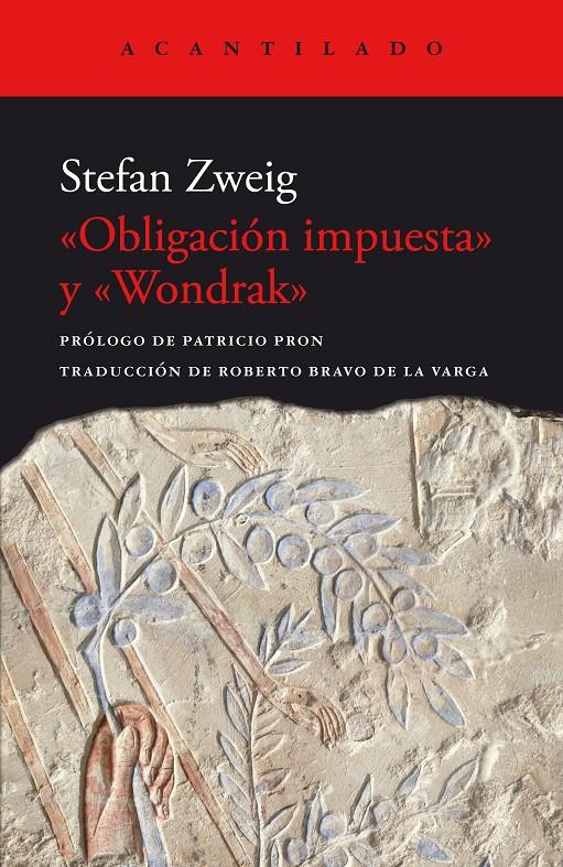 «Obligación impuesta» y «Wondrak» | Zweig, Stefan