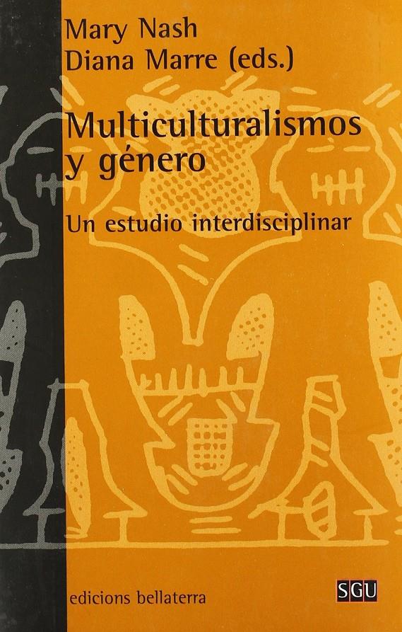 Multiculturalismo y género: un estudio interdisciplinar | Nash, Mary / Marre, Diana | Cooperativa autogestionària