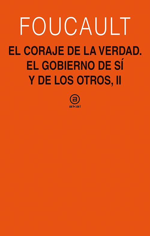 El coraje de la verdad | Foucault, Michel | Cooperativa autogestionària