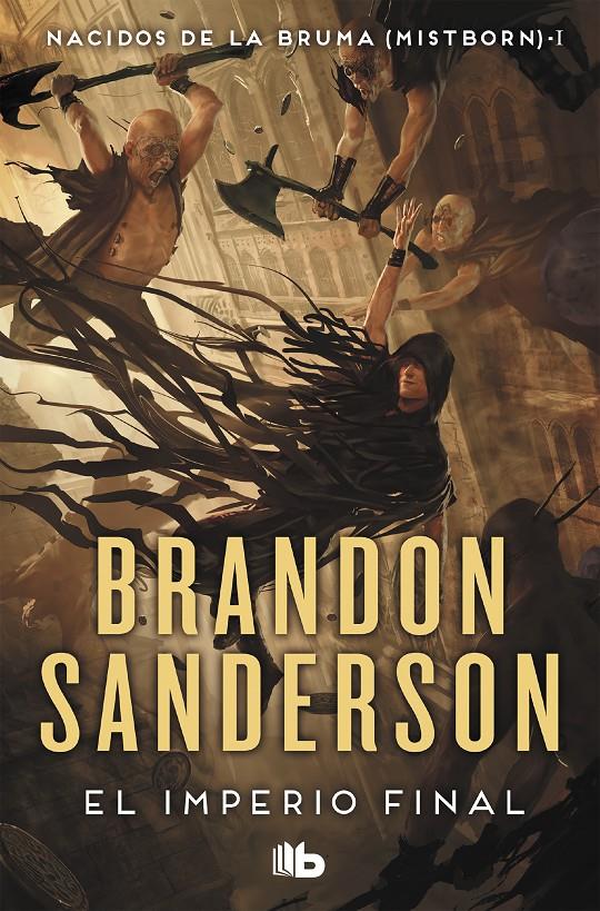 El imperio final (Nacidos de la bruma [Mistborn] 1) | Sanderson, Brandon