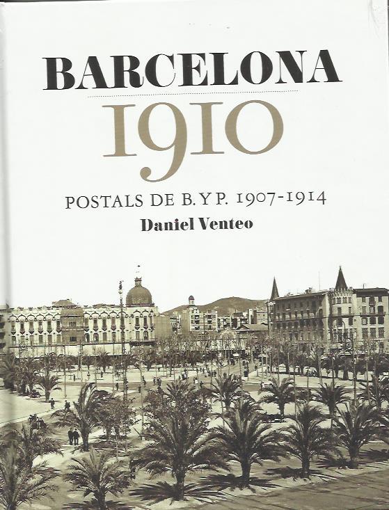 Barcelona 1910 | Venteo, Daniel