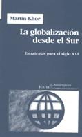 La globalización desde el sur | Khor, Martin