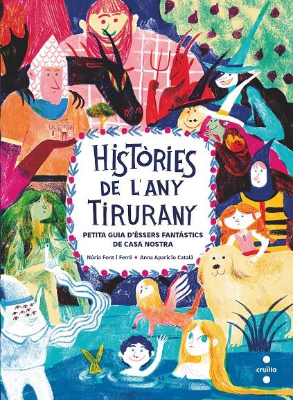 Històries de l'any Tirurany | Font i Ferré, Núria; Aparicio Català, Anna