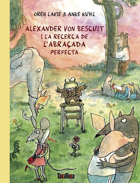 Alexander von Bescuit i la recerca de l’abraçada perfecta | Lavie, Oren | Cooperativa autogestionària