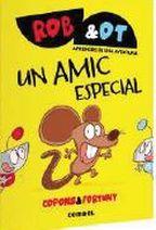 Rob&Ot 2. Un amic especial | Copons, Jaume; Fortuny, Liliana | Cooperativa autogestionària