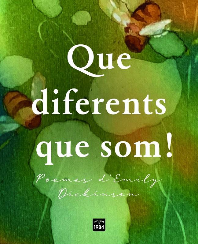 Que diferents que som! | Dickinson, Emily