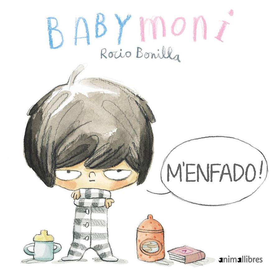 Baby Moni. M'enfado! | Bonilla, Rocio