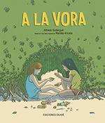 A la vora | Soderguit, Alfredo; Ariceta, Mariale