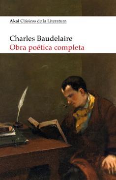 Obra poética completa de Baudelaire | Baudelaire, Charles