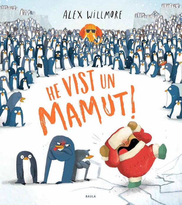 He vist un mamut! | Willmore, Alex | Cooperativa autogestionària