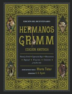 Hermanos Grimm. Edición anotada | GRIMM, HERMANOS TATAR, MARIA