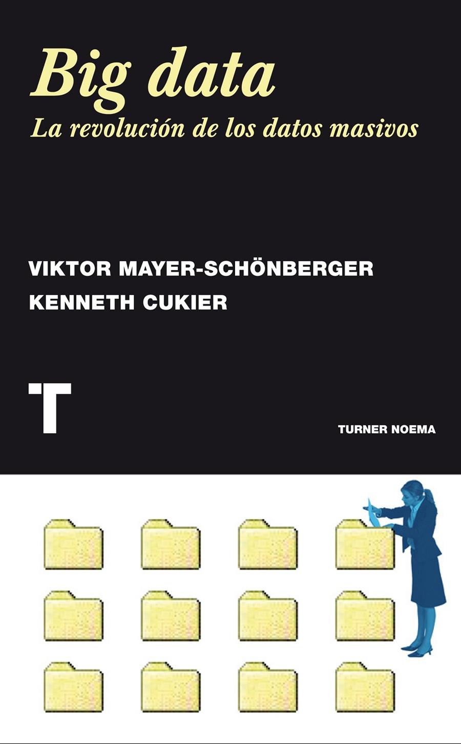Big data | Mayer-Schönberger, Viktor/Cukier, Kenneth