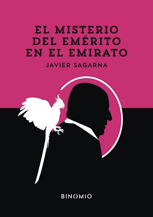 El misterio del emérito en el emirato | Sagarna, Javier