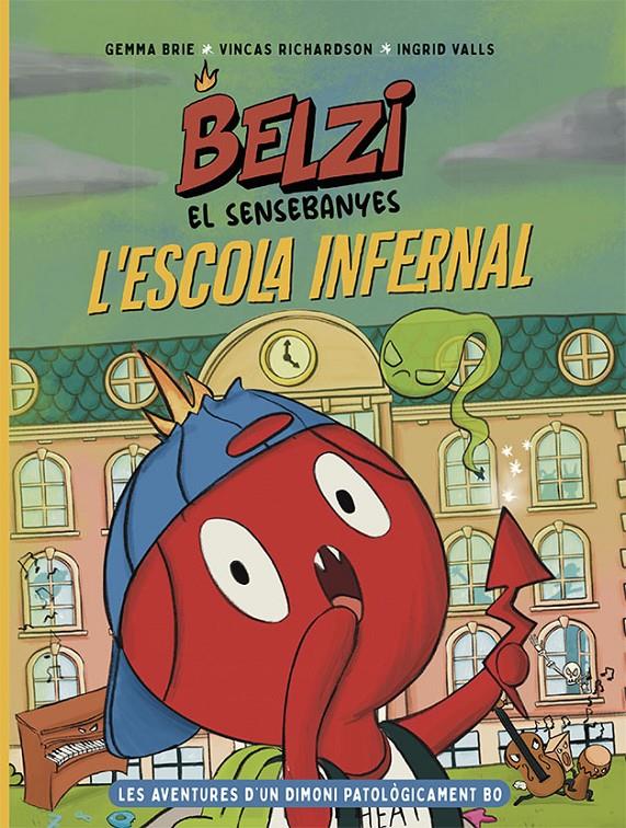 Belzi el sensebanyes 2. L'escola infernal | Brie, Gemma/Richardson, Vincas
