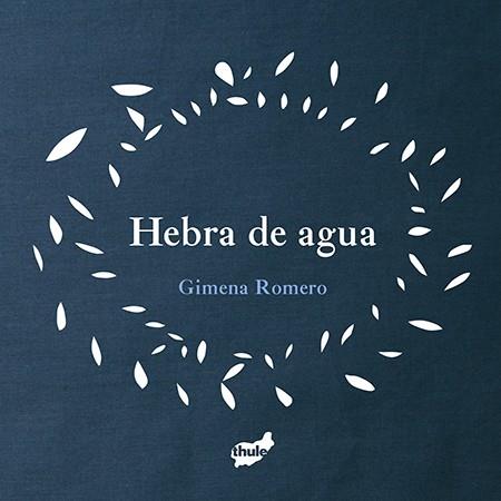 Hebra de agua | Romero Rodríguez, Gimena | Cooperativa autogestionària