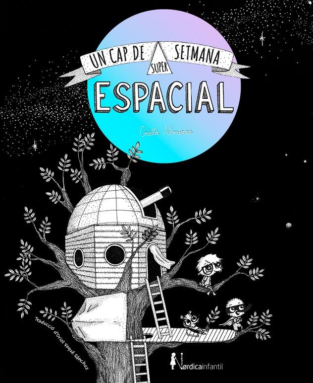 Un cap de setmana superespacial (Ed. regalo) | Almeras, Gaëlle