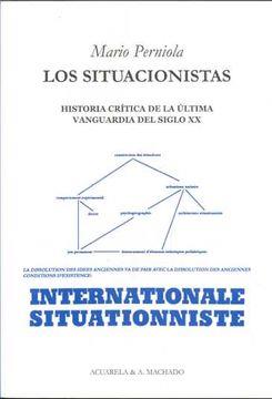 Los situacionistas: historia crítica de la última vanguardia del siglo XX | Perniola, Mario