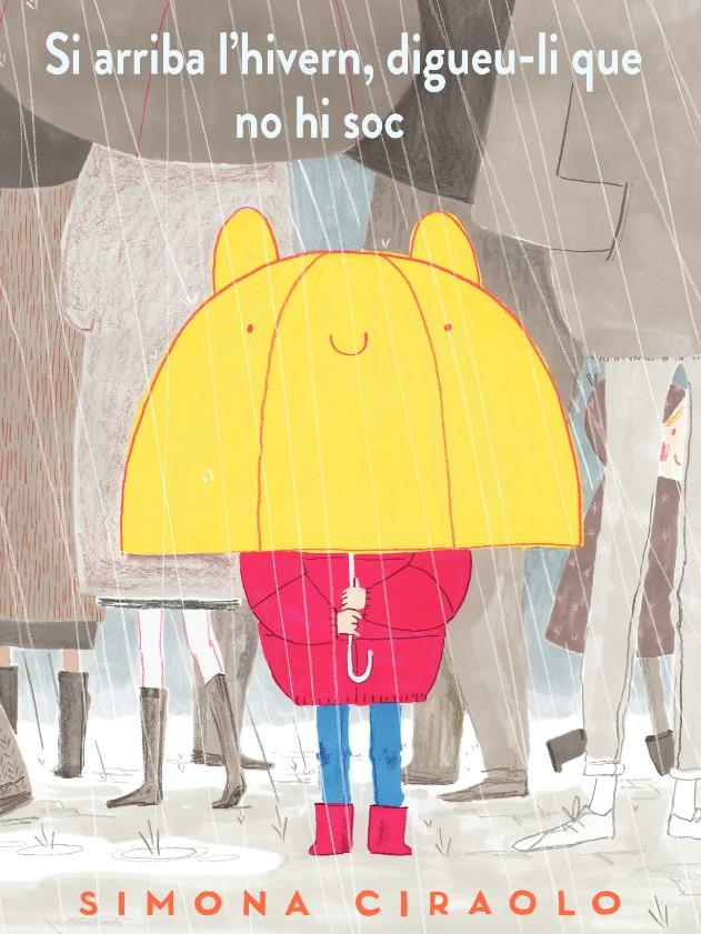 Si arriba l'hivern, digueu-li que no hi soc | Ciraolo, Simona | Cooperativa autogestionària