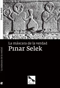La máscara de la verdad | Selek, Pinar