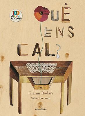 Què ens cal? | Rodari, Gianni