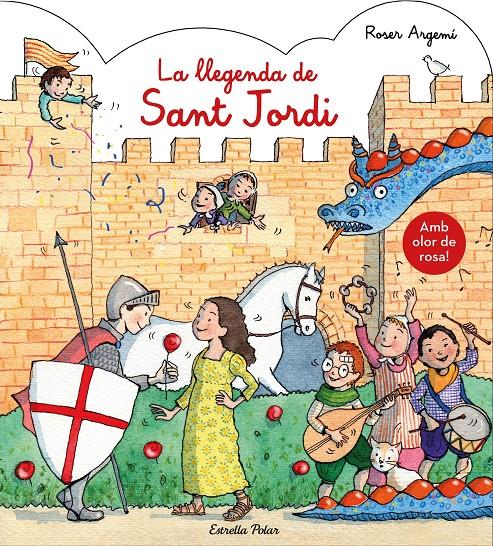 La llegenda de Sant Jordi. Amb olor | Argemí, Roser