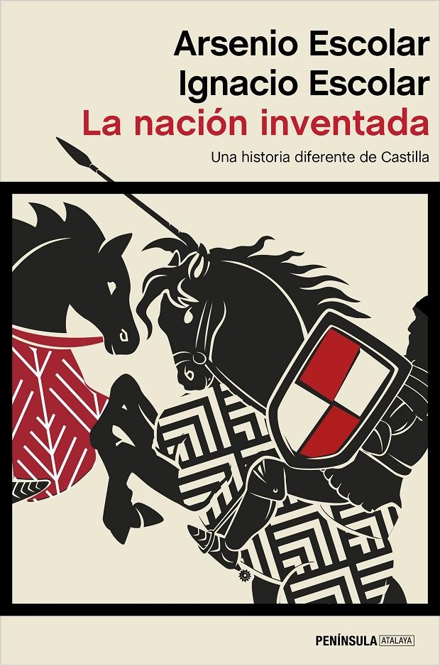 La nación inventada | Escolar, Ignacio/Escolar, Arsenio