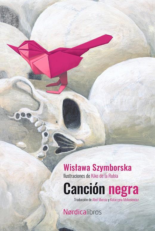 Canción negra. Ed.2023 Centenario de Szymborska | Szymborska, Wislawa