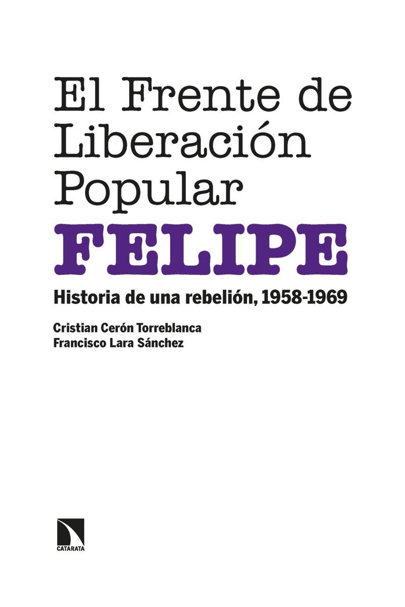 El Frente de Liberación Popular (FELIPE) | Cerón Torreblanca, Cristian/Lara Sánchez, Francisco