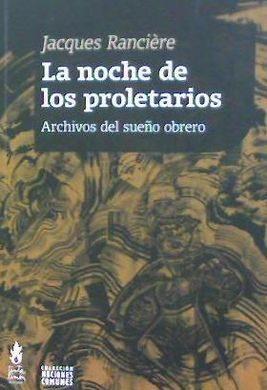 La noche de los proletarios | Rancière, Jacques