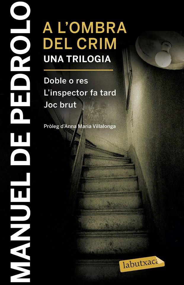 A l'ombra del crim: Doble o res, L'inspector fa tard i Joc brut | Pedrolo, Manuel de | Cooperativa autogestionària