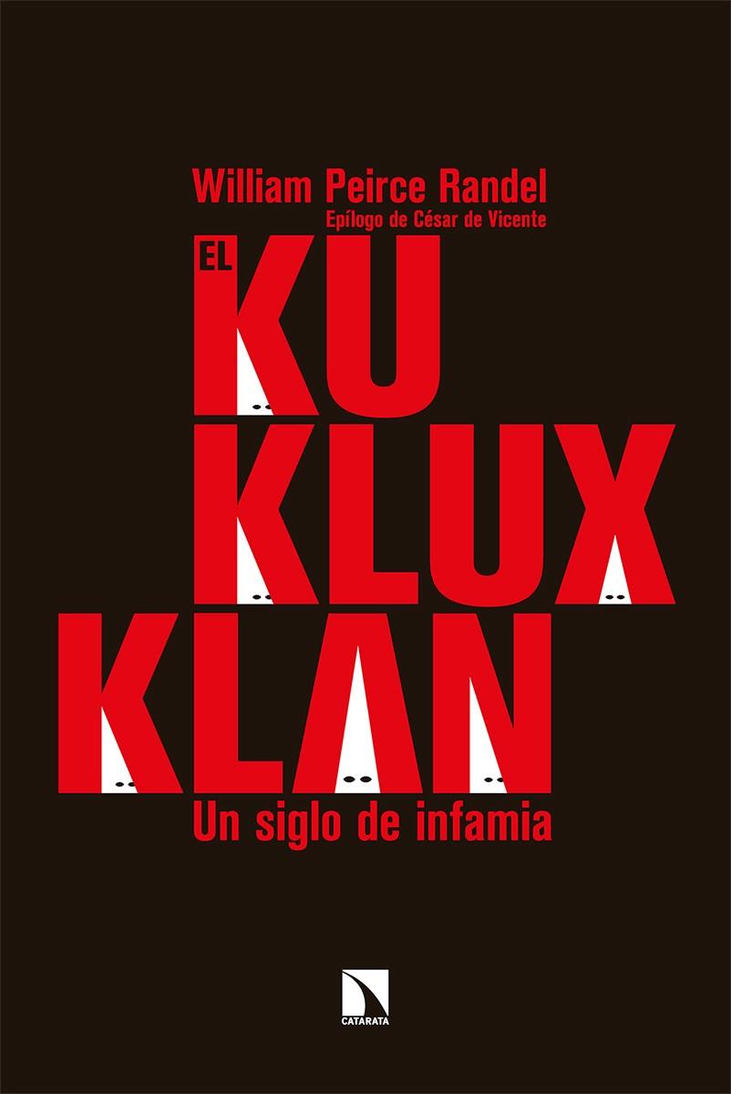 El Ku Klux Klan | Peirce Randel, William