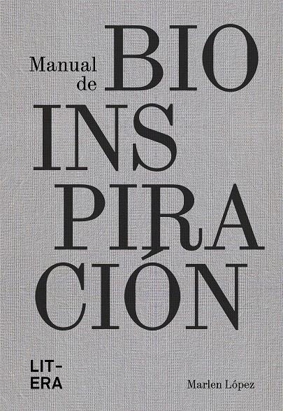 Manual de bioinspiración | López, Marlen | Cooperativa autogestionària