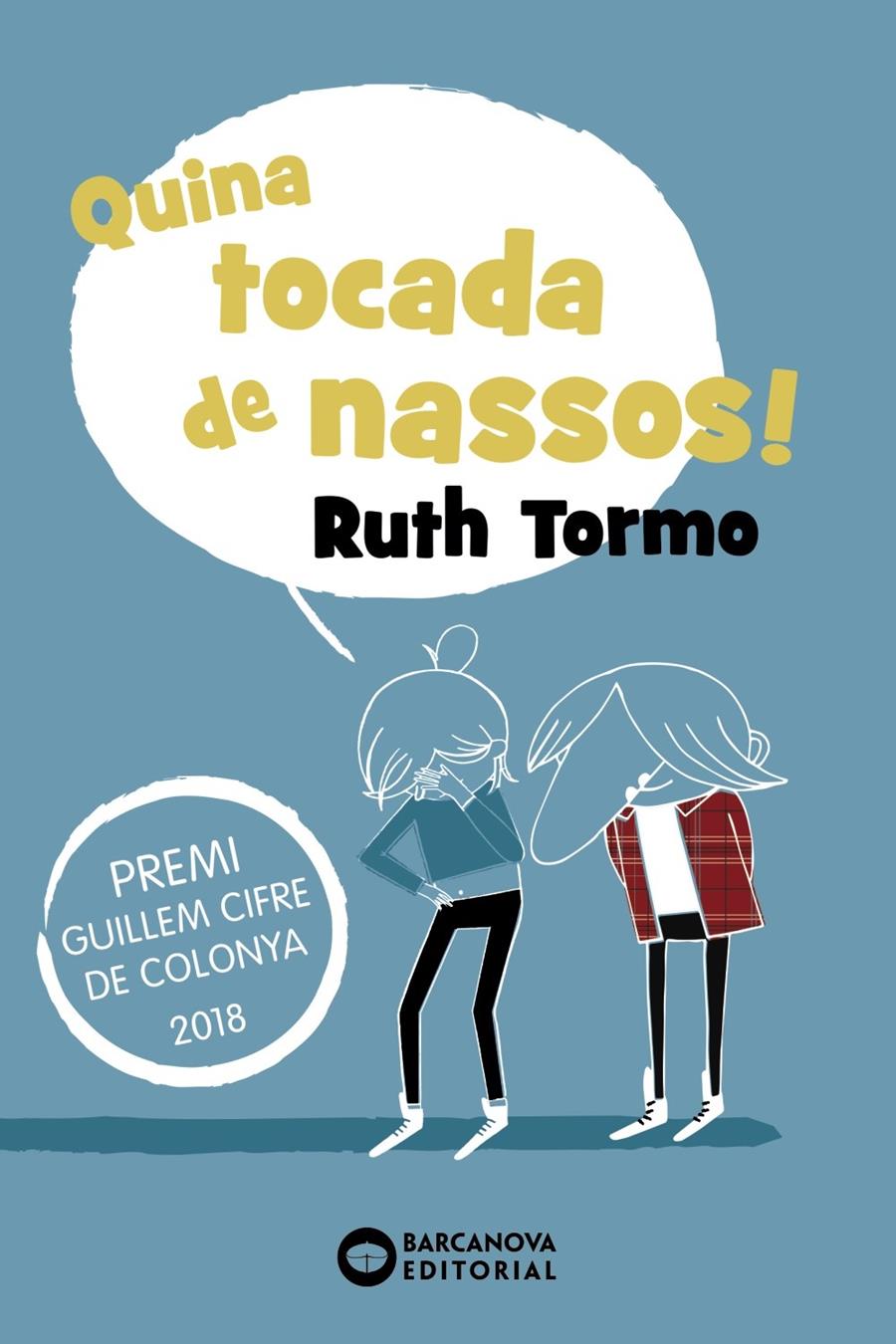 Quina tocada de nassos! | Tormo, Ruth | Cooperativa autogestionària