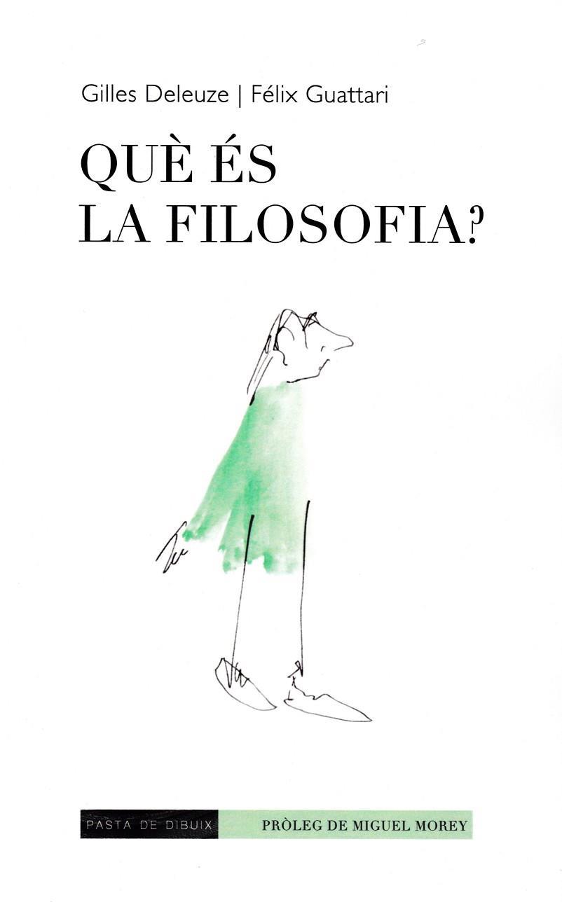 Què és la filosofia? | Deleuze, Gilles/Guattari, Félix