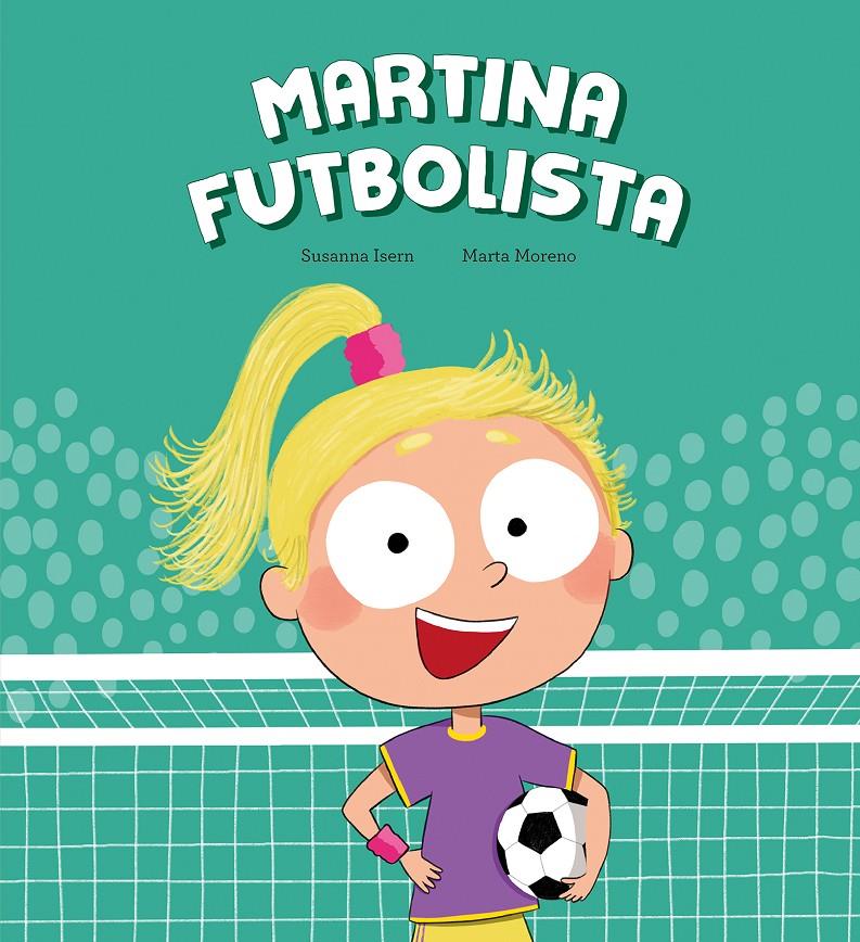 Martina Futbolista (CAST) | Isern, Susanna