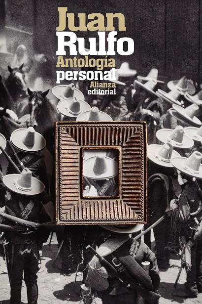 Antología personal | Rulfo, Juan