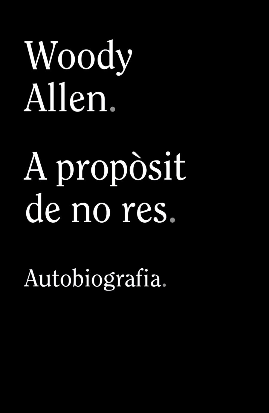 A propòsit de no res | Allen, Woody