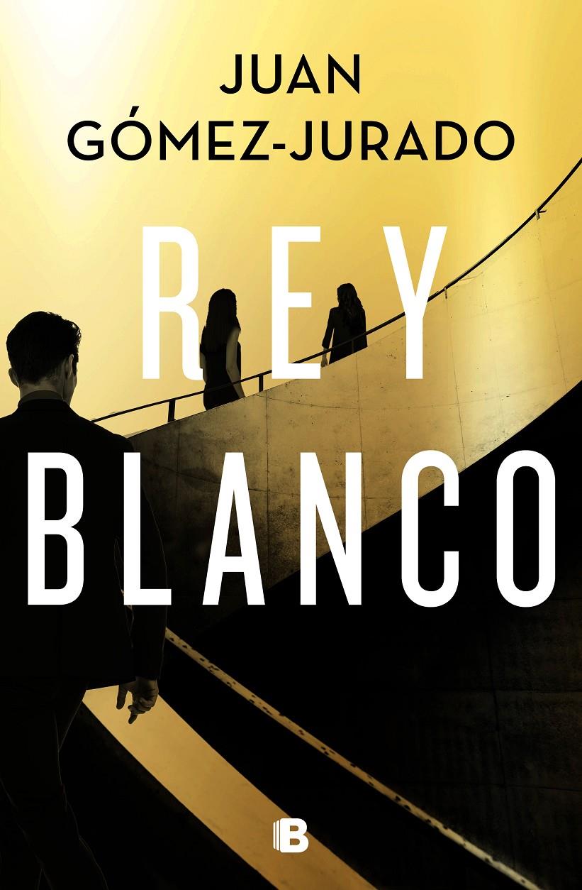 Rey blanco | Gómez-Jurado, Juan