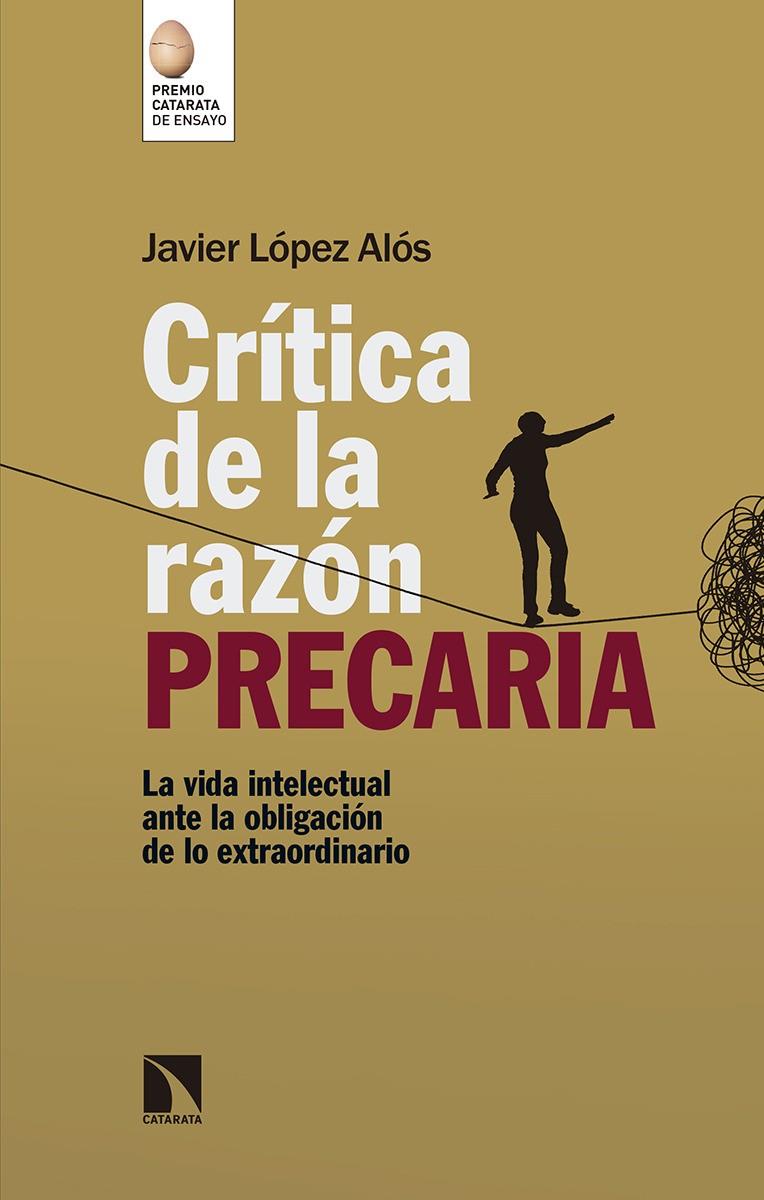 Crítica de la razón precaria | López Alós, Javier