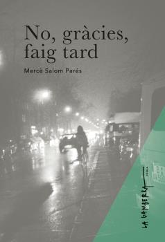 No gràcies, faig tard | Salom Parés, Mercè