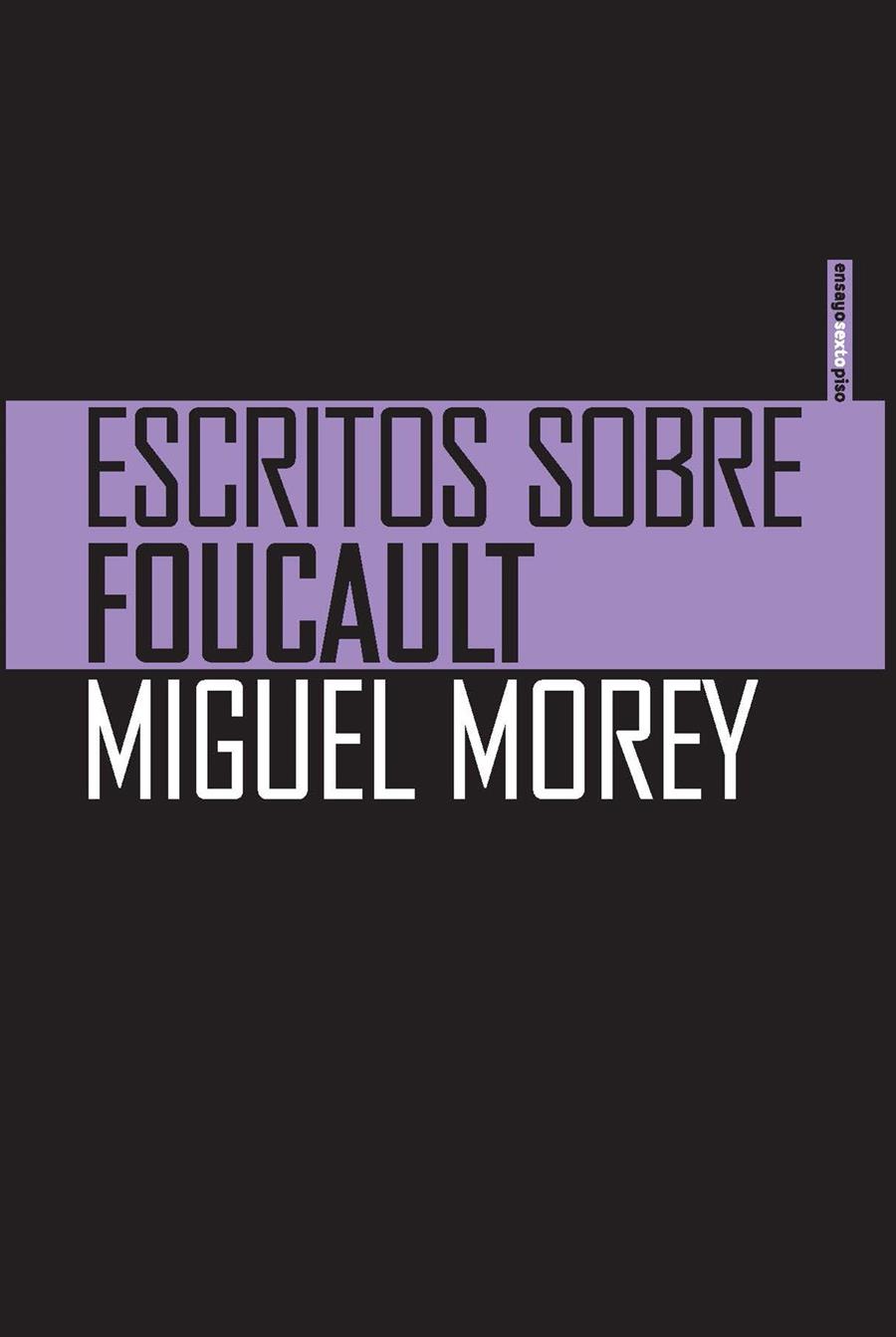 Escritos sobre Foucault | Miguel Morey | Cooperativa autogestionària