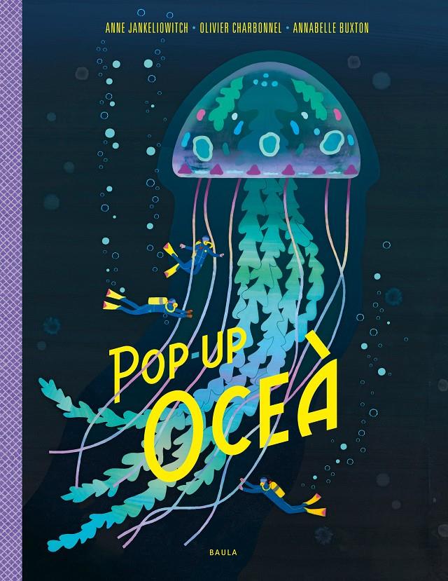 Pop-up Oceà | Jankeliowitch, Anne