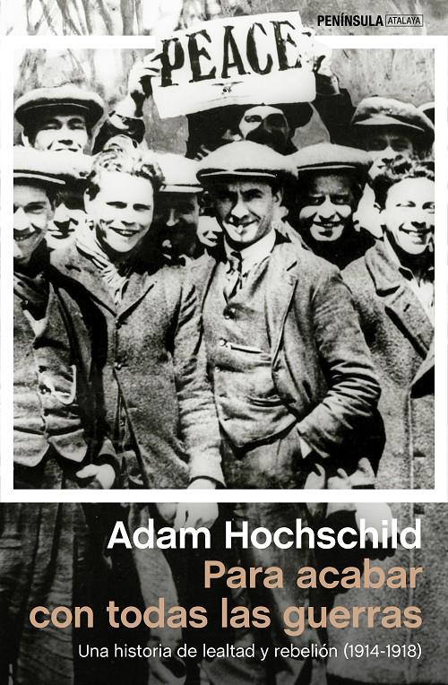 Para acabar con todas las guerras | Adam Hochschild | Cooperativa autogestionària