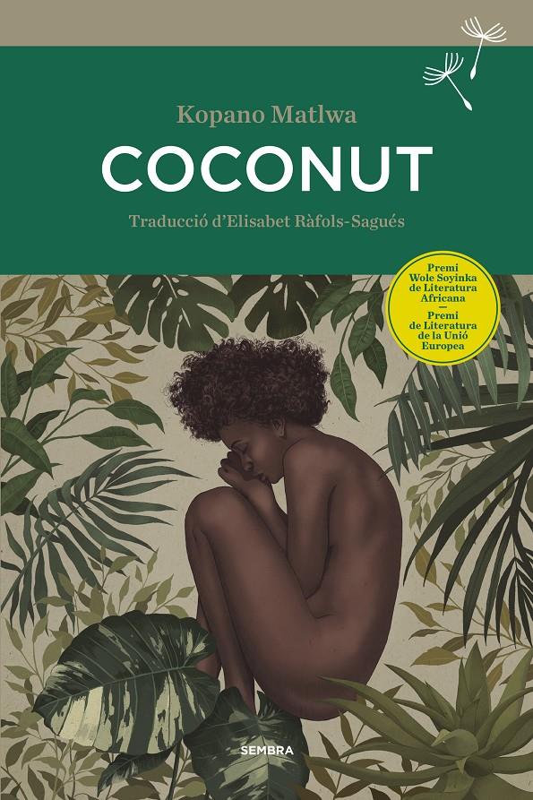 Coconut | Matlwa, Kopano