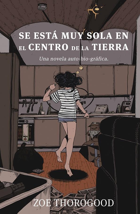 Se está muy sola en el centro de la tierra | Thorogood, Zoe | Cooperativa autogestionària