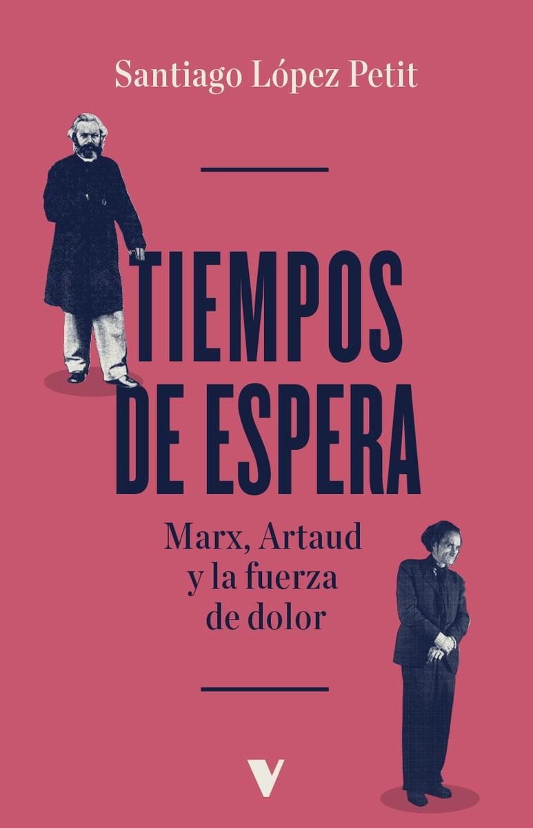 Tiempos de espera | López Petit, Santiago | Cooperativa autogestionària
