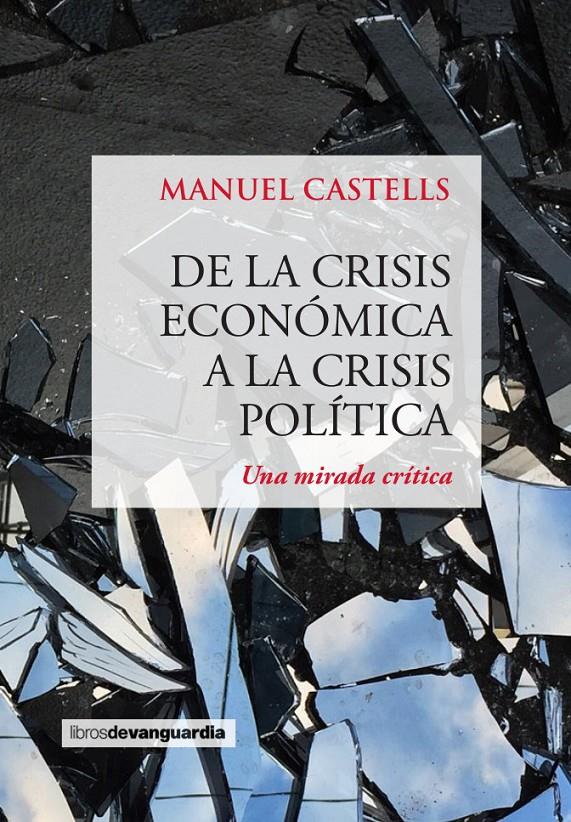 De la crisis económica a la crisis política | CASTELLS OLIVÁN, MANUEL