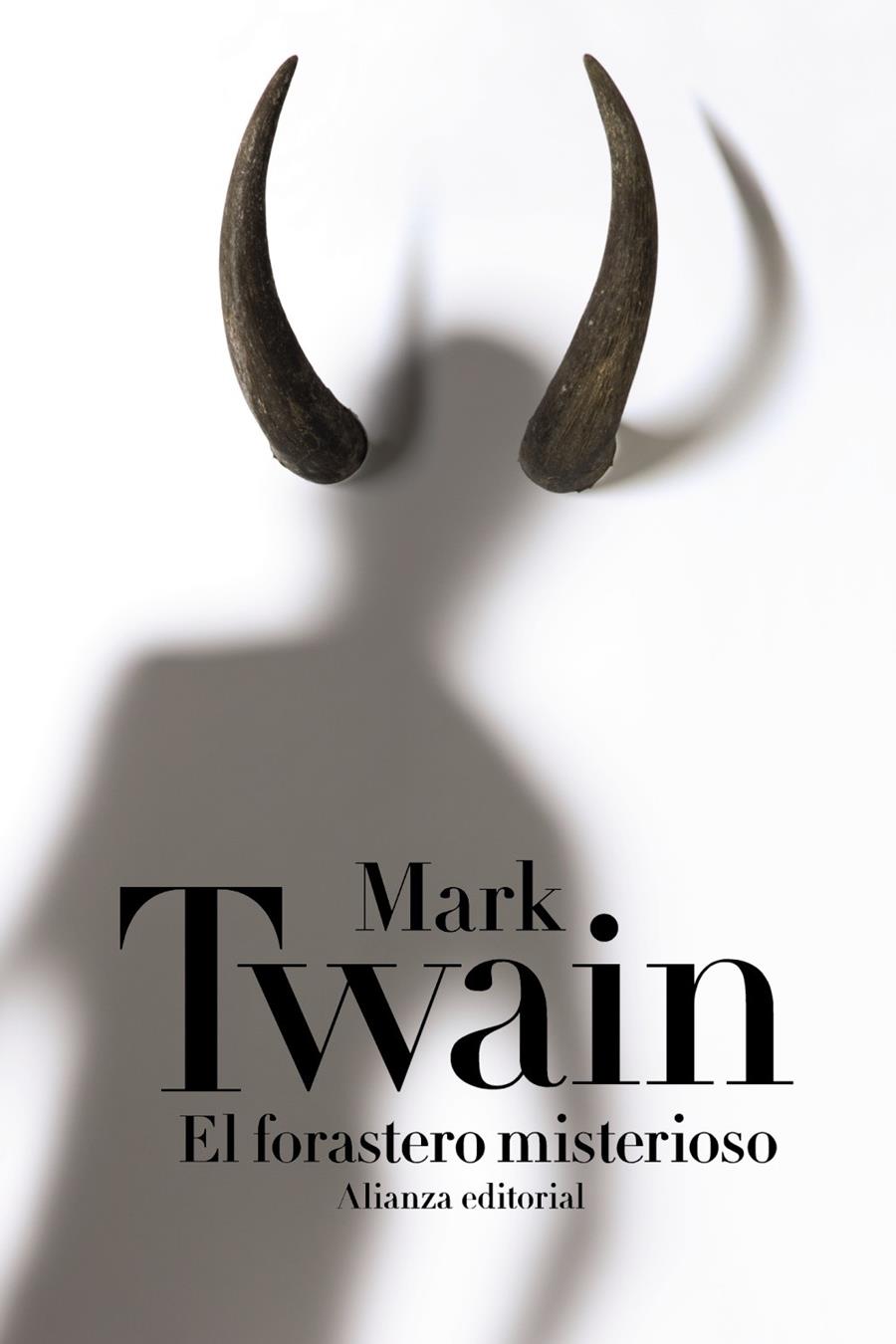 El forastero misterioso | Twain, Mark